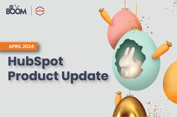 HubSpot Product Update: April 2024
