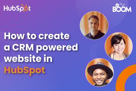 How to create a CRM powered website in HubSpot