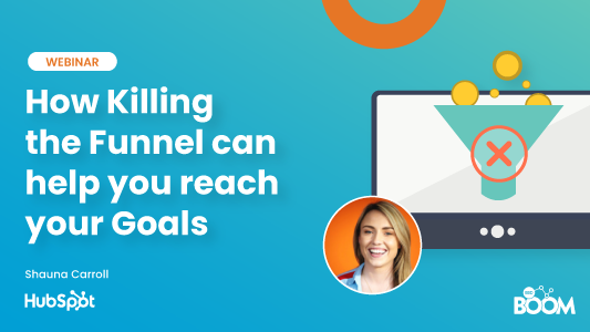 How Killing the Funnel can help you reach your Goals
