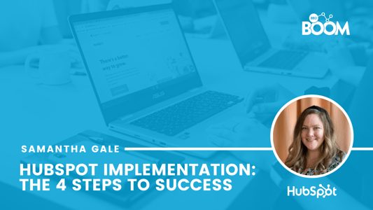 HubSpot Implementation: The 4 Steps to Success